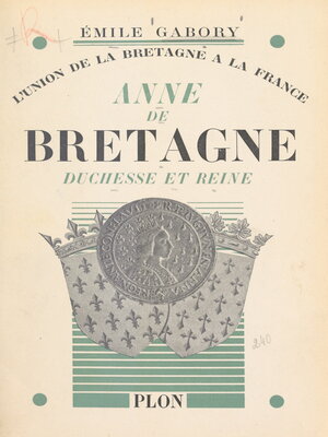 cover image of Anne de Bretagne, duchesse et reine